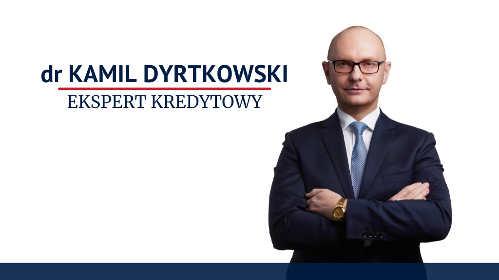 Zdjęcie na okładce dla Ekspert Kredytowy dr Kamil Dyrtkowski kredyt hipoteczny kredyt firmowy leasing